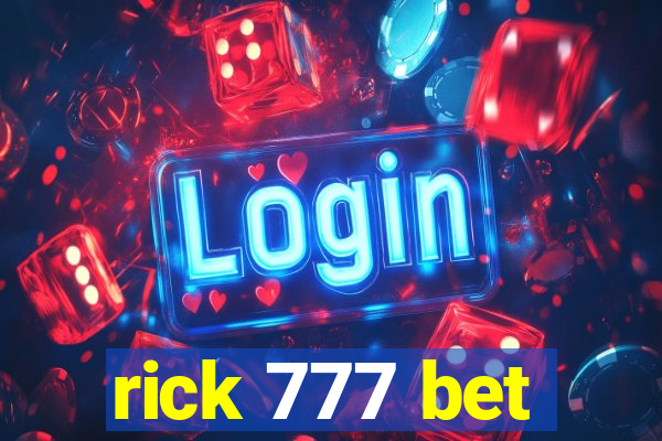 rick 777 bet